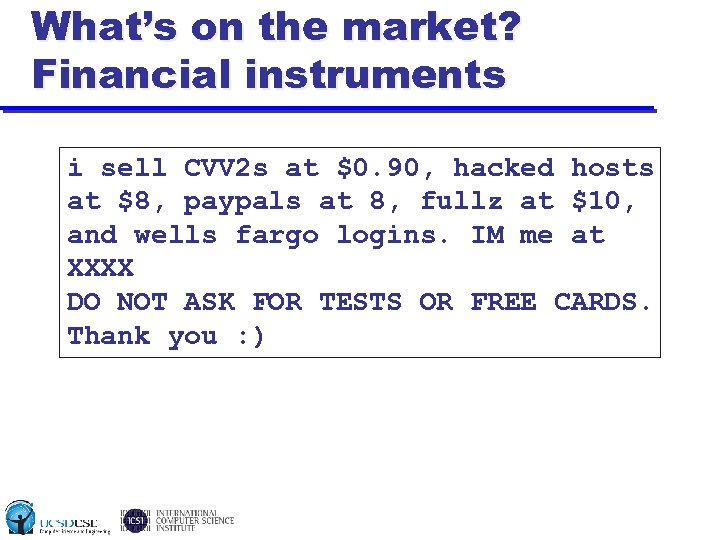 What’s on the market? Financial instruments i sell CVV 2 s at $0. 90,