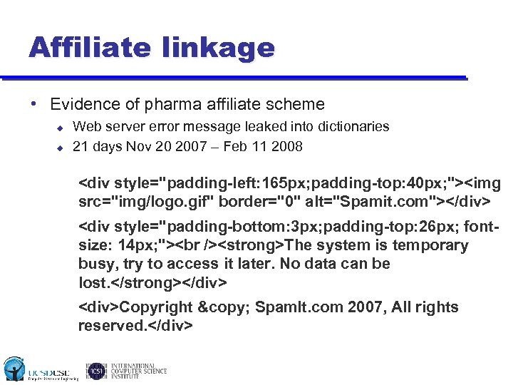 Affiliate linkage • Evidence of pharma affiliate scheme u u Web server error message