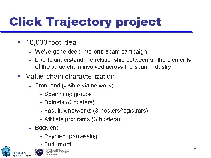 Click Trajectory project • 10, 000 foot idea: u u We’ve gone deep into