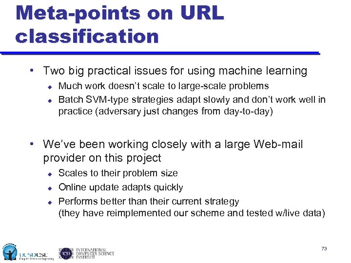 Meta-points on URL classification • Two big practical issues for using machine learning u