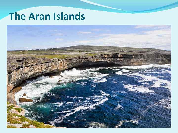 The Aran Islands 