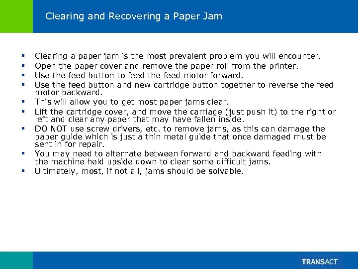 Clearing and Recovering a Paper Jam § § § § § Clearing a paper