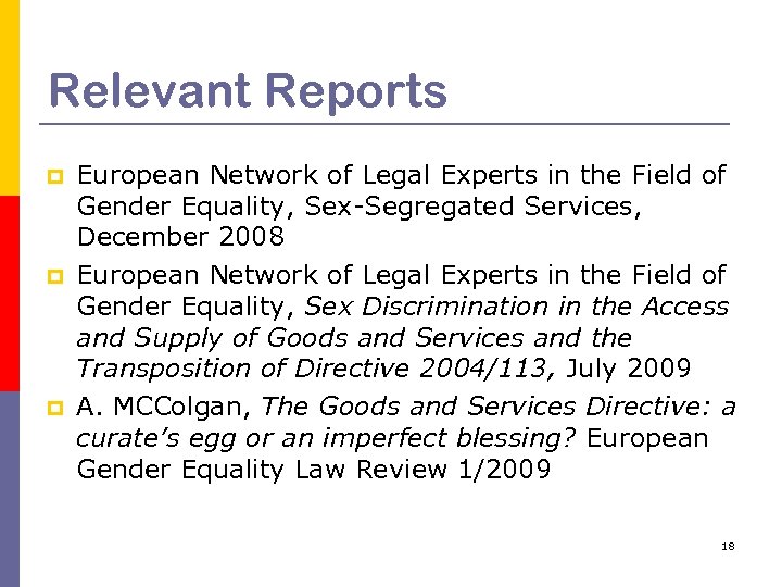 Relevant Reports p p p European Network of Legal Experts in the Field of