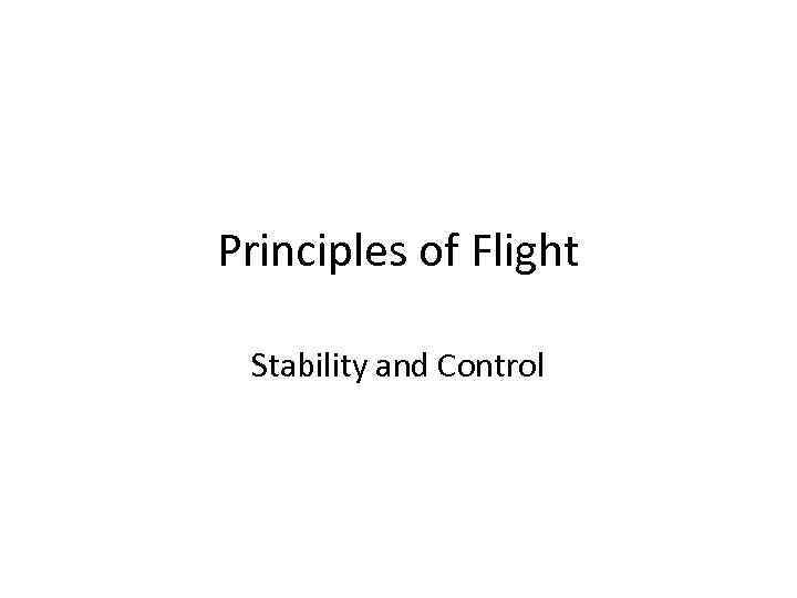 Principles of Flight Stability and Control 