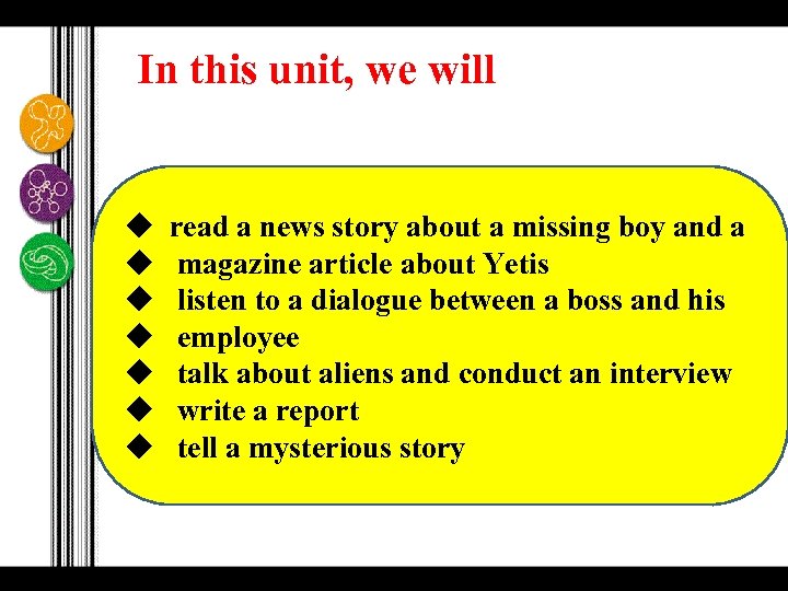 In this unit, we will u u u u read a news story about