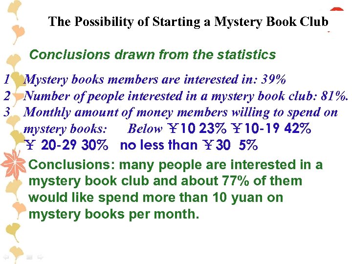 The Possibility of Starting a Mystery Book Club Conclusions drawn from the statistics 1