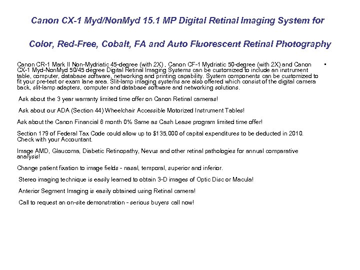 Canon CX-1 Myd/Non. Myd 15. 1 MP Digital Retinal Imaging System for Color, Red-Free,