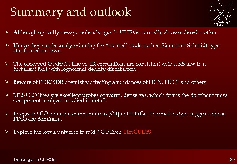 Summary and outlook Ø Although optically messy, molecular gas in ULIRGs normally show ordered
