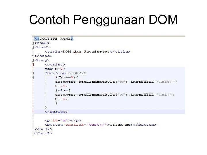 Contoh Penggunaan DOM 