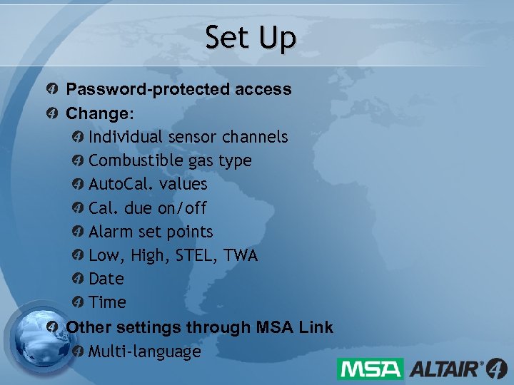 Set Up Password-protected access Change: Individual sensor channels Combustible gas type Auto. Cal. values