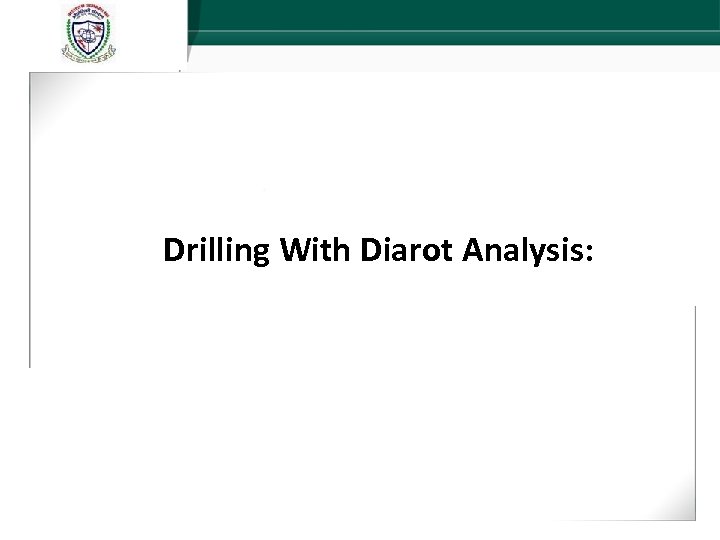 Drilling With Diarot Analysis: 