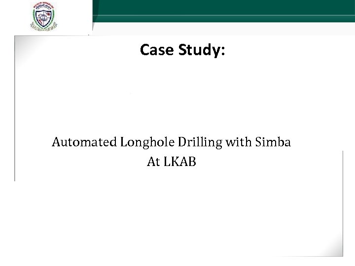 Case Study: Automated Longhole Drilling with Simba At LKAB 