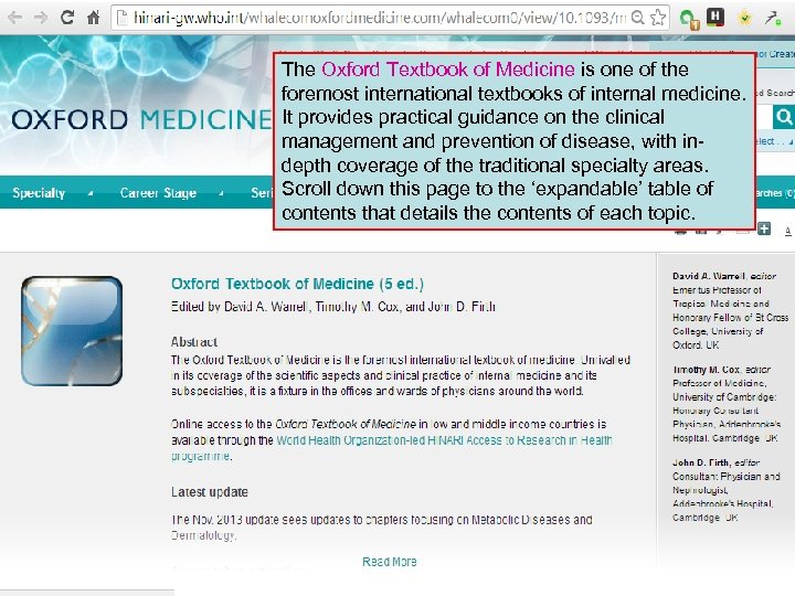 The Oxford Textbook of Medicine is one of the foremost international textbooks of internal