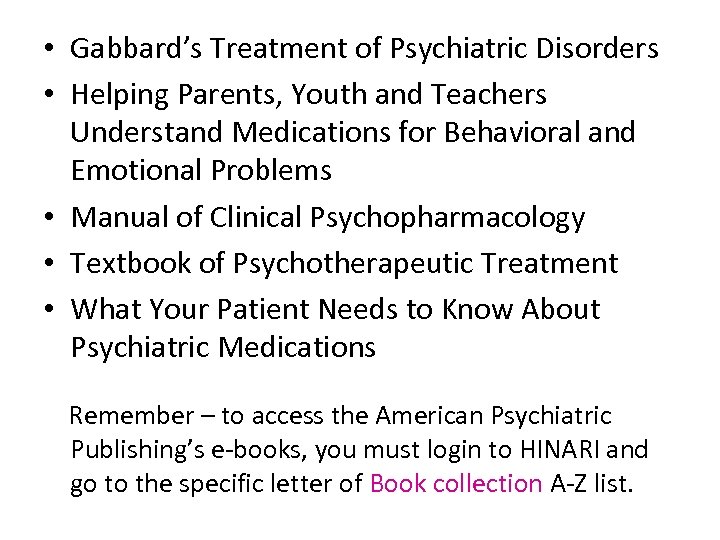  • Gabbard’s Treatment of Psychiatric Disorders • Helping Parents, Youth and Teachers Understand