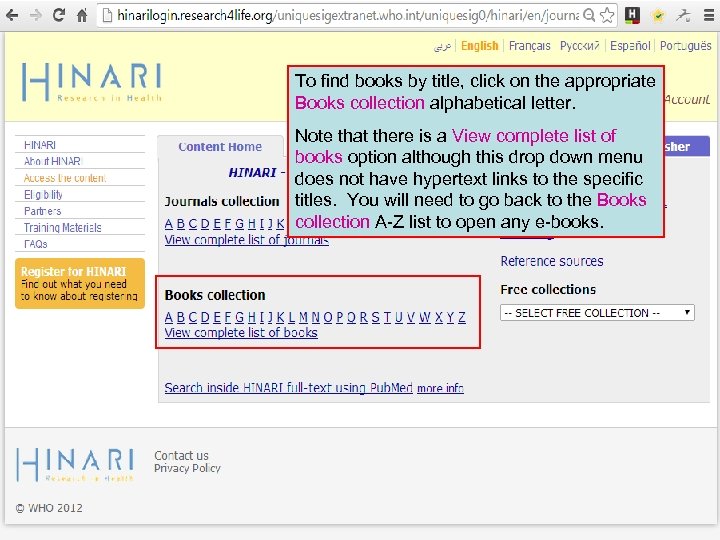 To find books by title, click on the appropriate Books collection alphabetical letter. Note