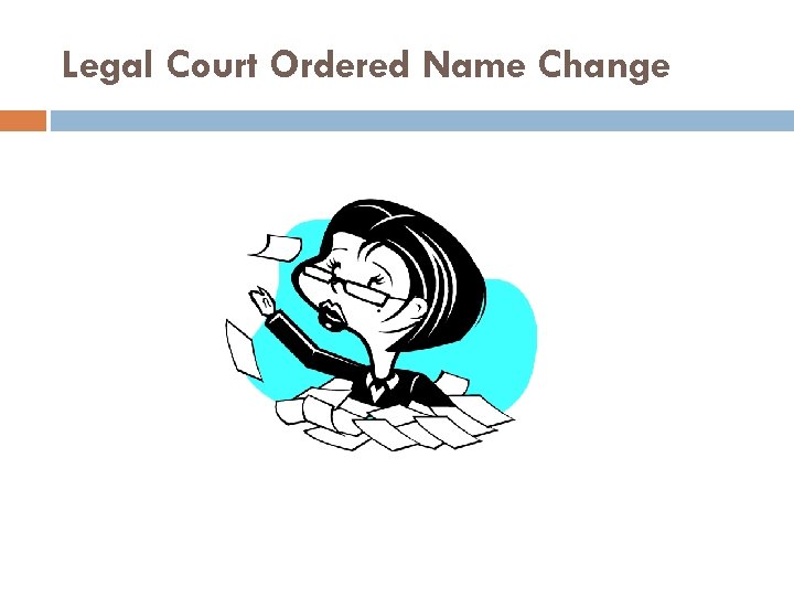 Legal Court Ordered Name Change 