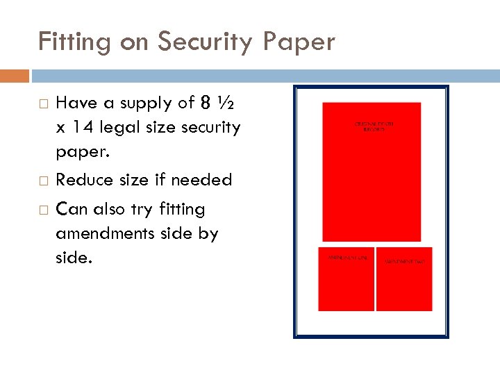 Fitting on Security Paper Have a supply of 8 ½ x 14 legal size