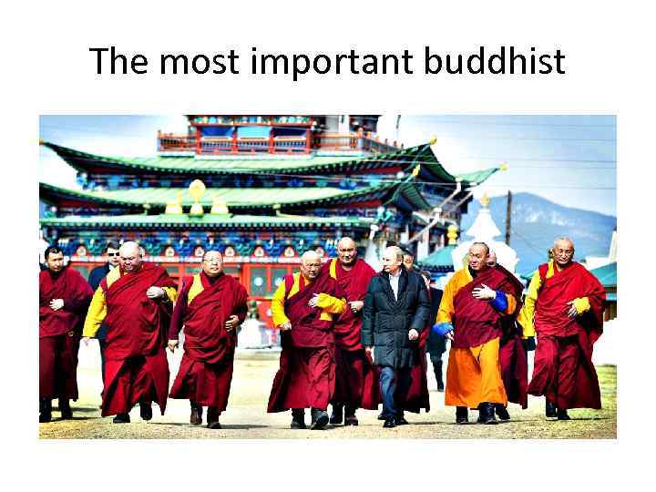 The most important buddhist 