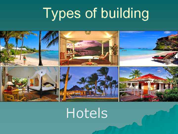 Types of building Hotels 