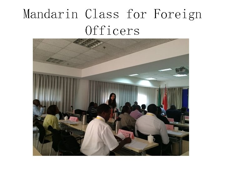 Mandarin Class for Foreign Officers 