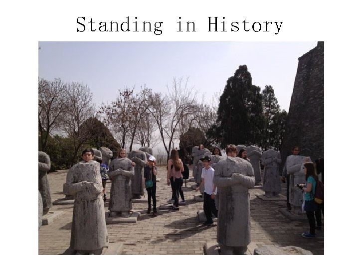 Standing in History 