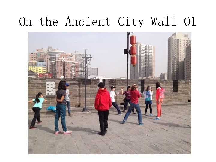 On the Ancient City Wall 01 