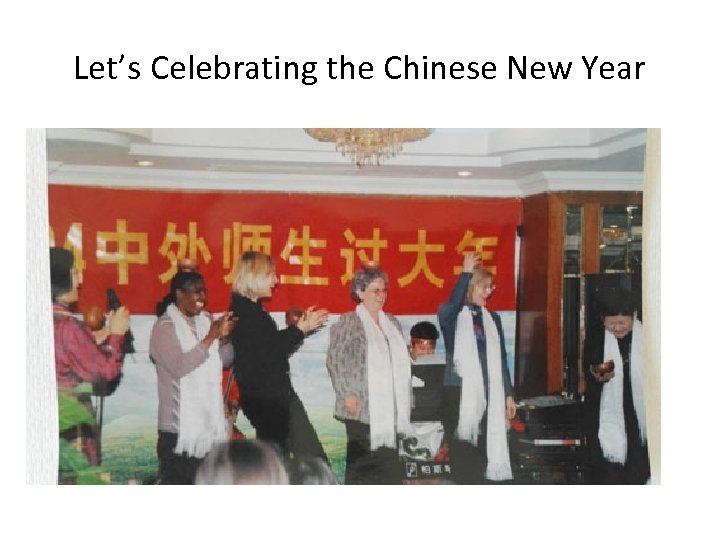 Let’s Celebrating the Chinese New Year 