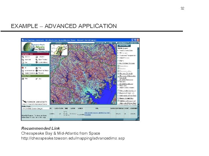 32 EXAMPLE – ADVANCED APPLICATION Recommended Link Chesapeake Bay & Mid-Atlantic from Space http: