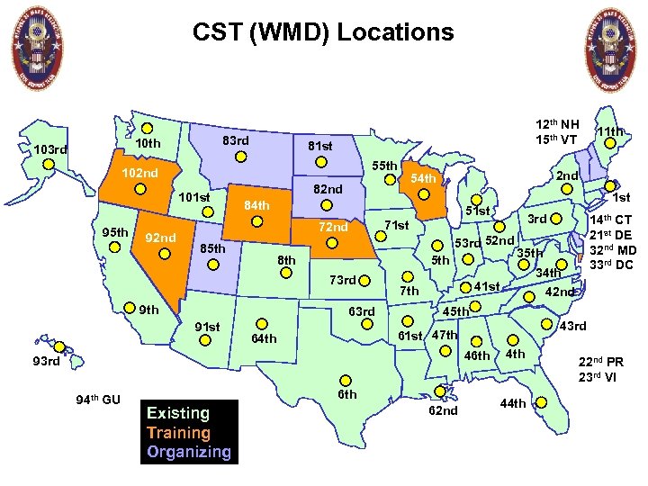 CST (WMD) Locations 83 rd 10 th 103 rd 12 th NH 15 th