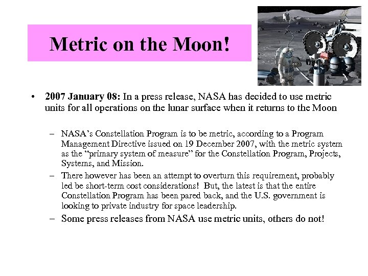 Metric on the Moon! • 2007 January 08: In a press release, NASA has