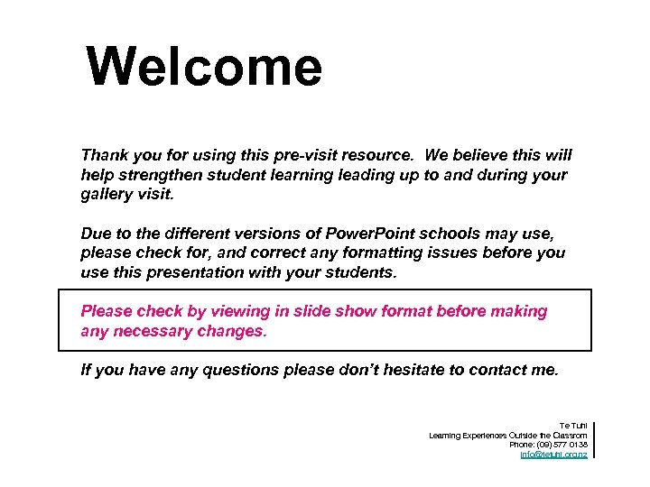 Welcome Thank you for using this pre-visit resource. We believe this will help strengthen