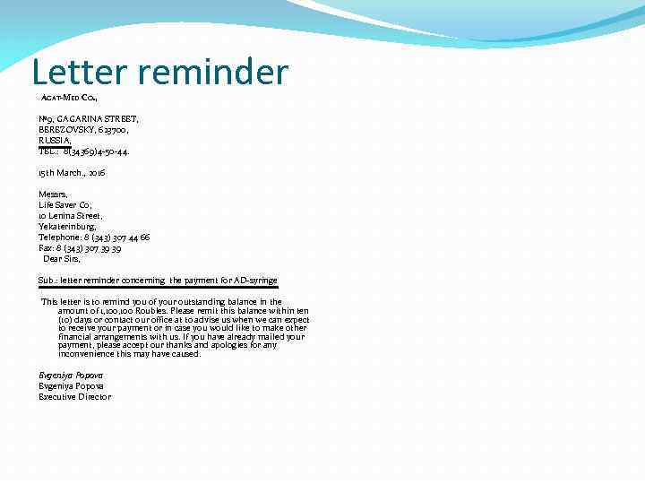 Letter reminder AGAT-MED CO. , № 9, GAGARINA STREET, BEREZOVSKY, 623700, RUSSIA, TEL. :