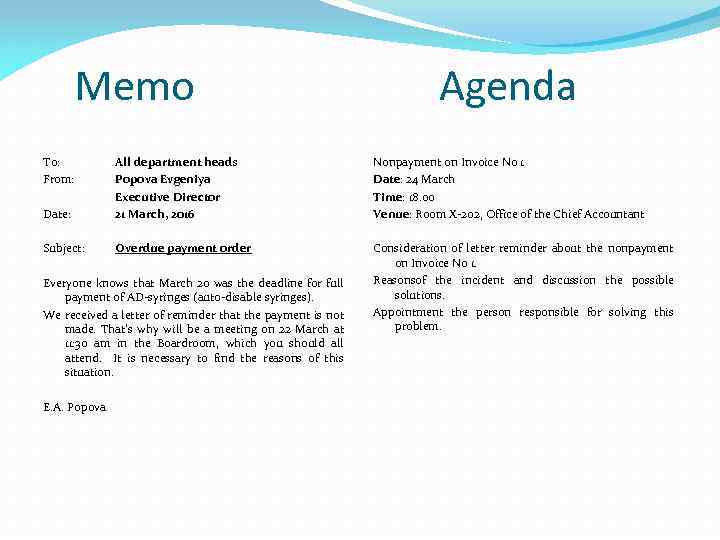 Memo To: From: All department heads Popova Evgeniya Executive Director 21 March, 2016 Date: