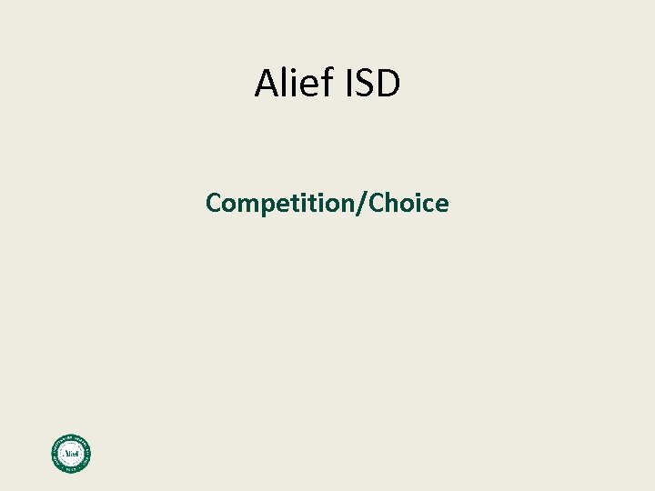 Alief ISD Competition/Choice 