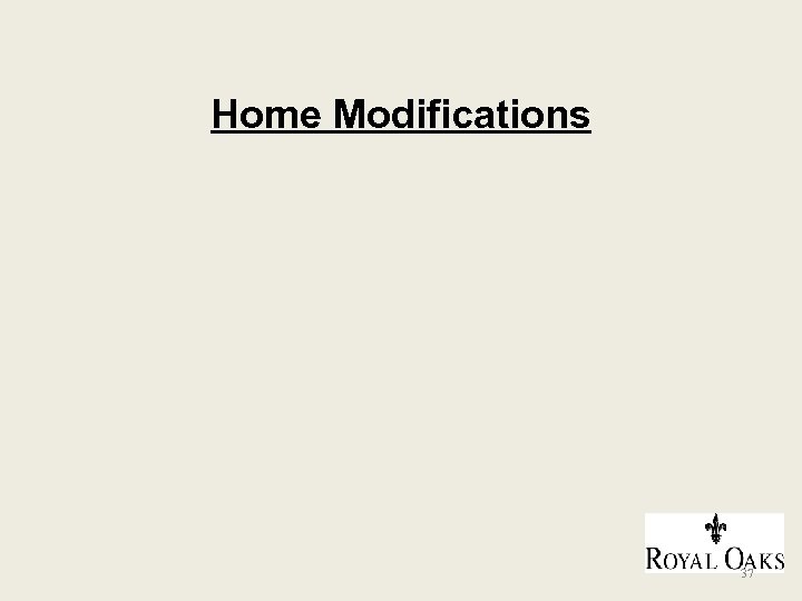 Home Modifications 37 