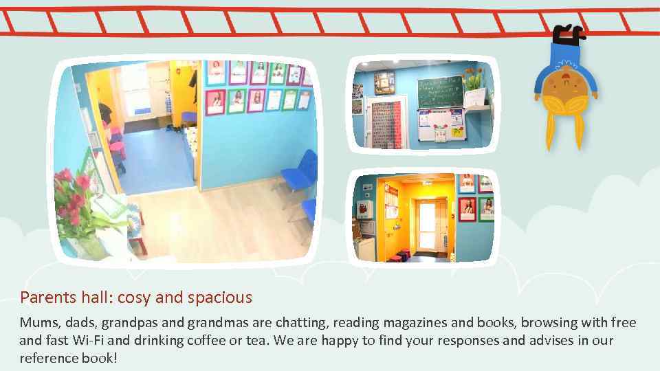 Parents hall: cosy and spacious Mums, dads, grandpas and grandmas are chatting, reading magazines