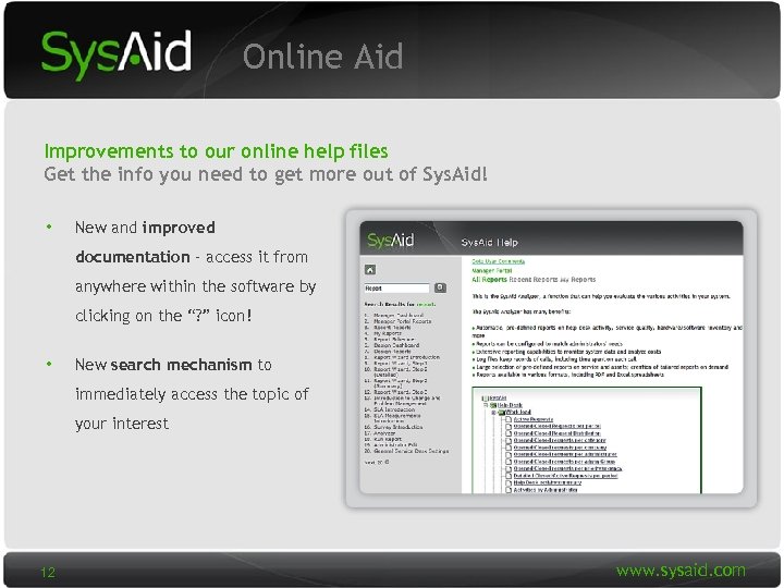 Online Aid Improvements to our online help files Get the info you need to