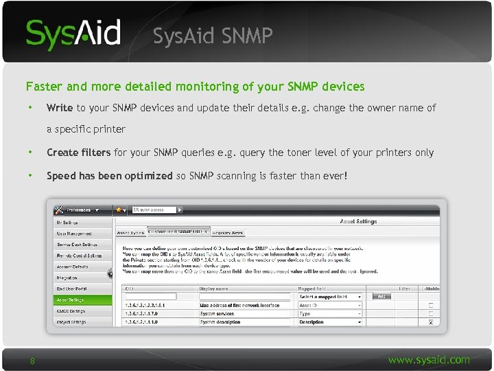 Sys. Aid SNMP Faster and more detailed monitoring of your SNMP devices • Write