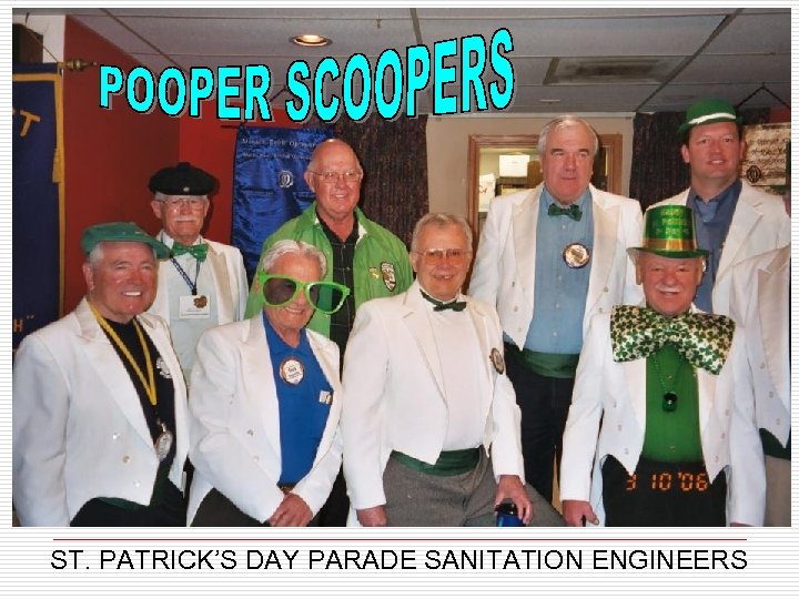 ST. PATRICK’S DAY PARADE SANITATION ENGINEERS 
