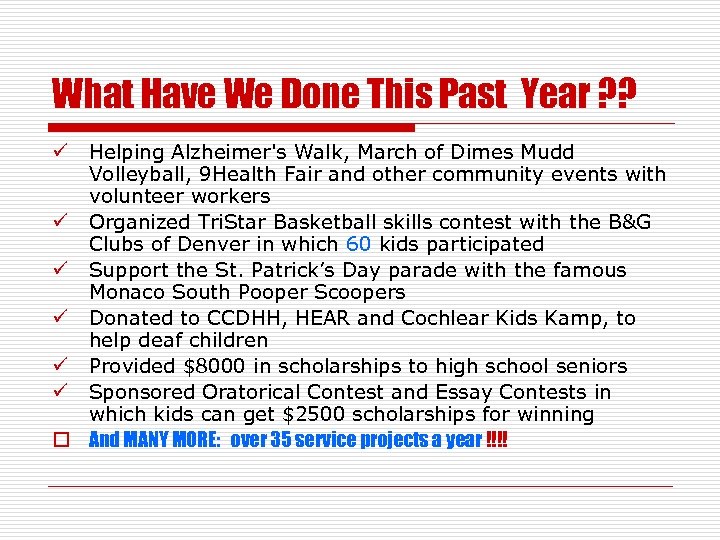 What Have We Done This Past Year ? ? Helping Alzheimer's Walk, March of