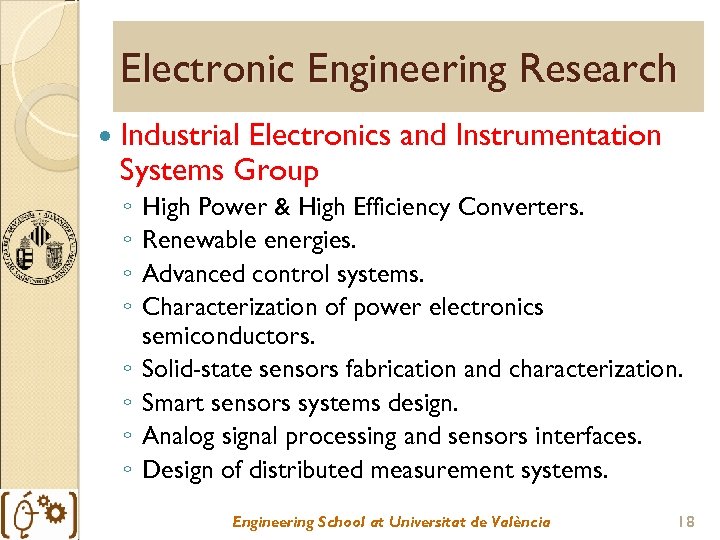 Electronic Engineering Research Industrial Electronics and Instrumentation Systems Group ◦ ◦ ◦ ◦ High