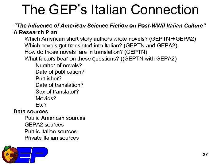 The GEP’s Italian Connection “The Influence of American Science Fiction on Post-WWII Italian Culture”