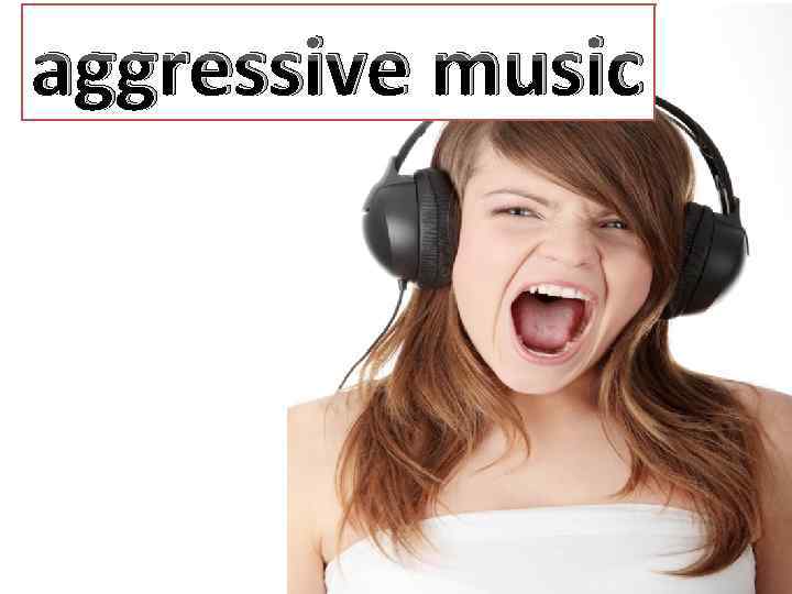 aggressive music 