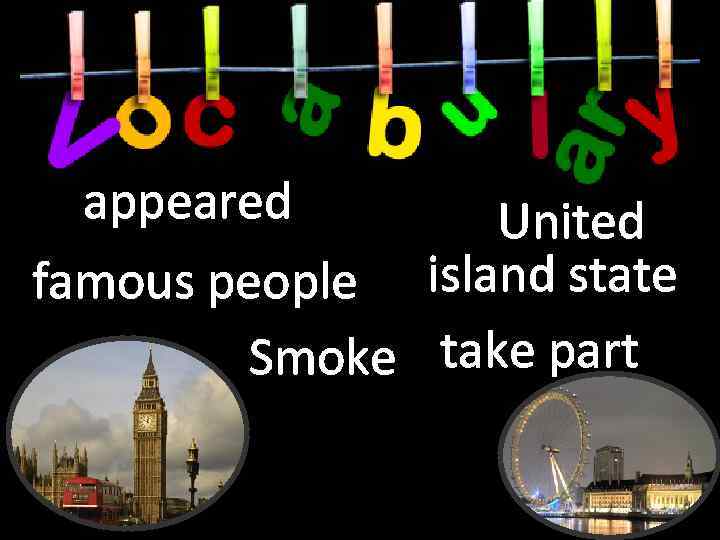 appeared famous people Smoke United island state take part 