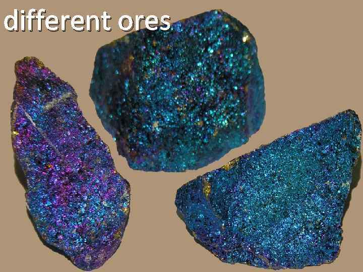 different ores 