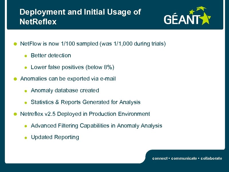 Deployment and Initial Usage of Net. Reflex Net. Flow is now 1/100 sampled (was