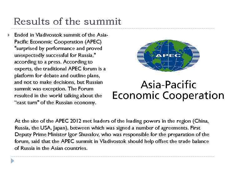 Results of the summit Ended in Vladivostok summit of the Asia. Pacific Economic Cooperation