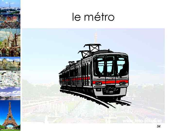 le métro 34 