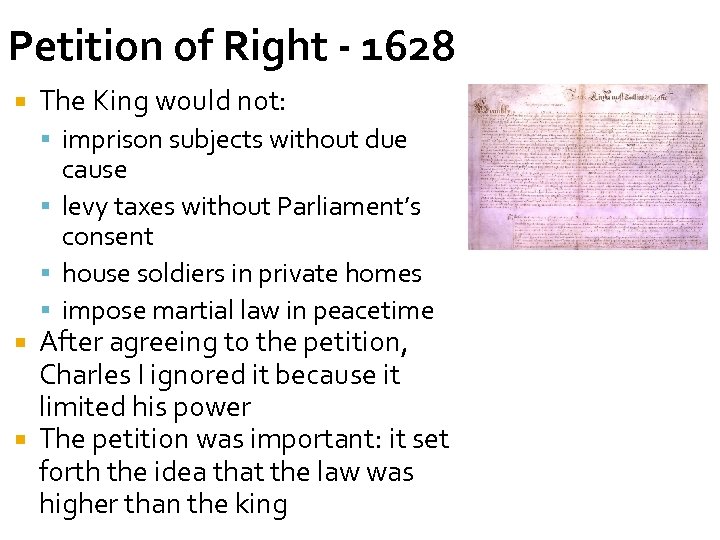 Petition of Right - 1628 The King would not: imprison subjects without due cause