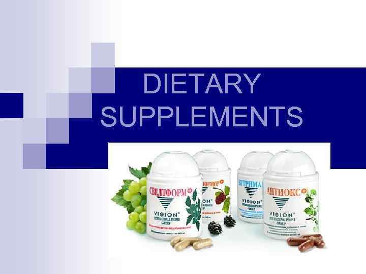DIETARY SUPPLEMENTS 